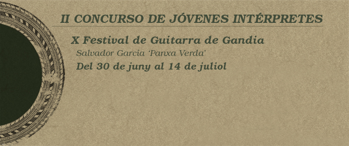 II CONCURSO DE JÓVENES INTÉRPRETES – X FESTIVAL DE GUITARRA DE GANDÍA